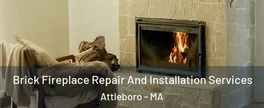  Brick Fireplace Repair And Installation Services Attleboro - MA