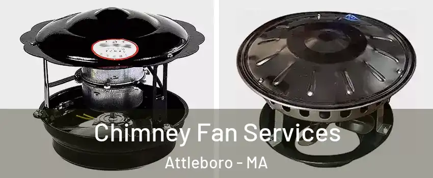  Chimney Fan Services Attleboro - MA