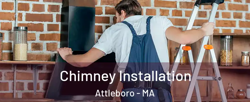  Chimney Installation Attleboro - MA