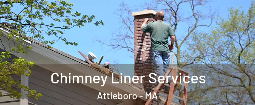  Chimney Liner Services Attleboro - MA