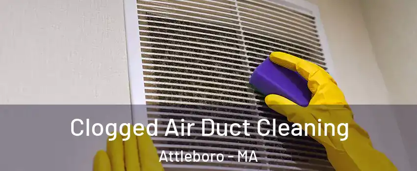  Clogged Air Duct Cleaning Attleboro - MA