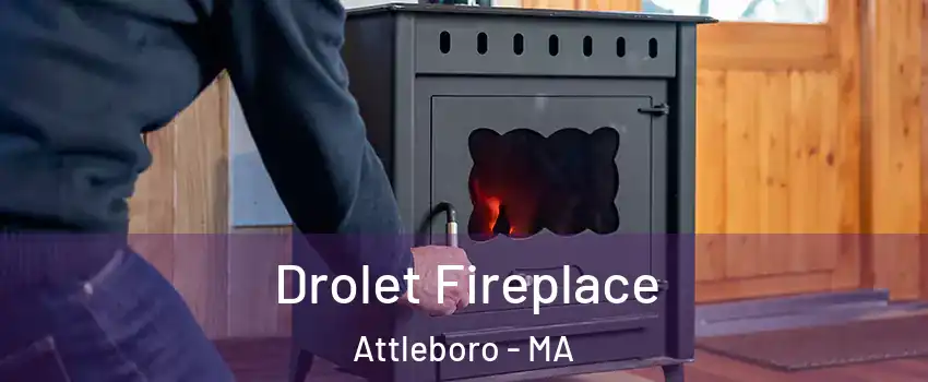  Drolet Fireplace Attleboro - MA