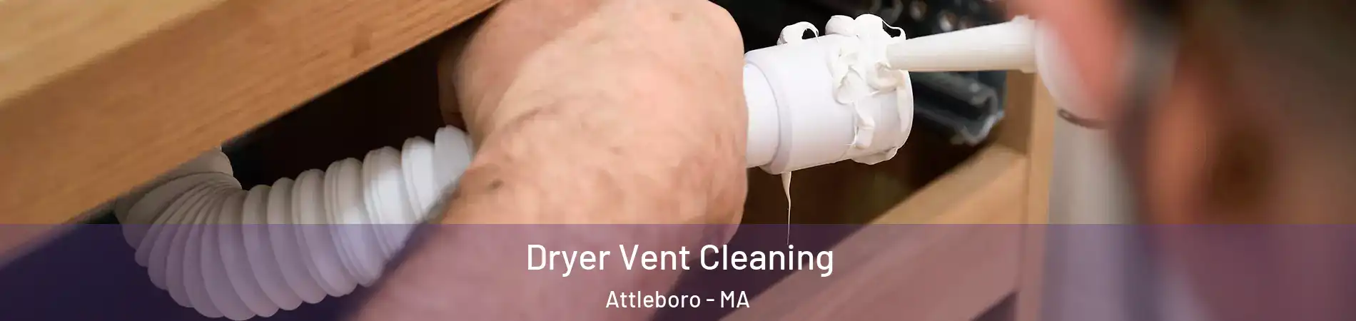  Dryer Vent Cleaning Attleboro - MA