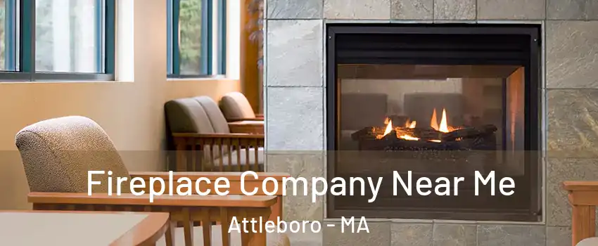  Fireplace Company Near Me Attleboro - MA