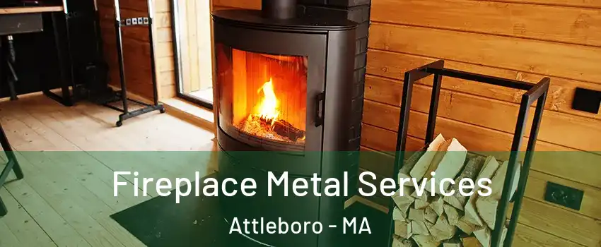 Fireplace Metal Services Attleboro - MA