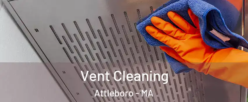  Vent Cleaning Attleboro - MA